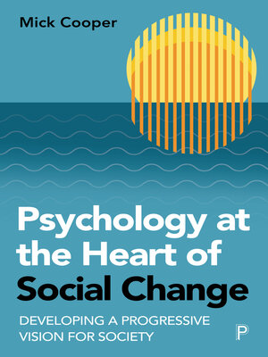 cover image of Psychology at the Heart of Social Change